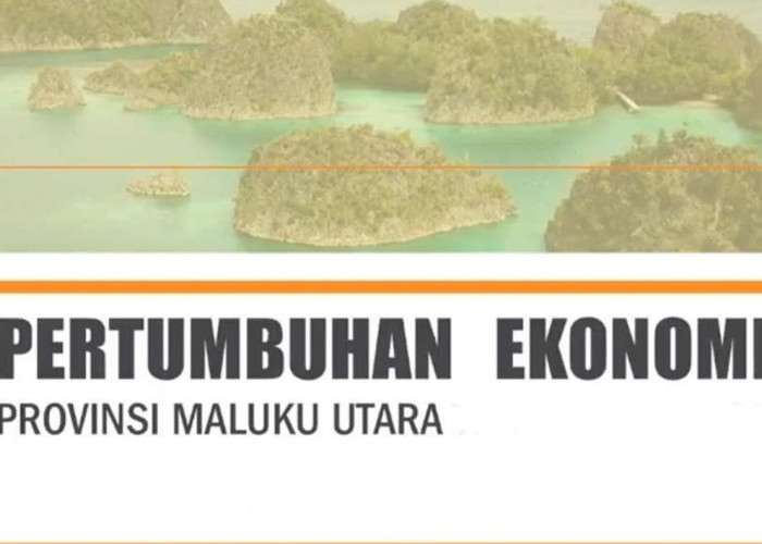 Laju Ekonomi Maluku Utara Melesat 15,35 Persen pada Triwulan II-2026